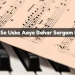 Aane Se Uske Aaye Bahar Sargam Notes