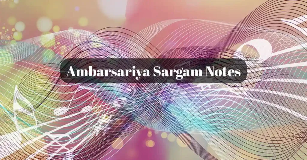 Ambarsariya Sargam Notes
