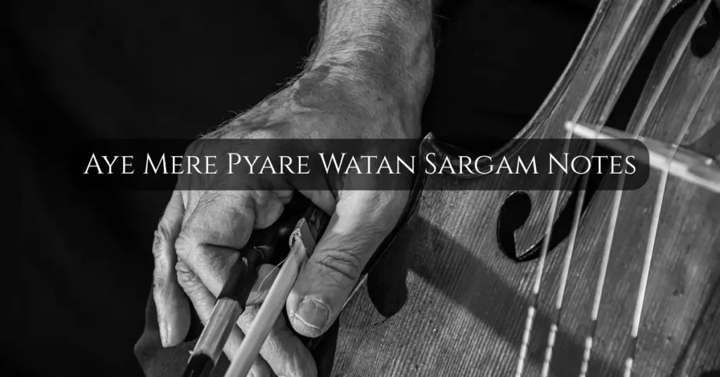 Aye Mere Pyare Watan Sargam Notes