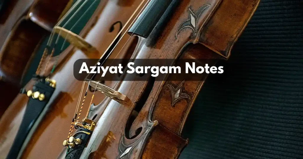 Aziyat Sargam Notes