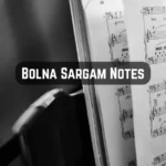 Bolna Sargam Notes