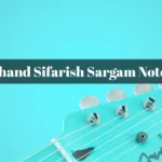 Chand Sifarish Sargam Notes