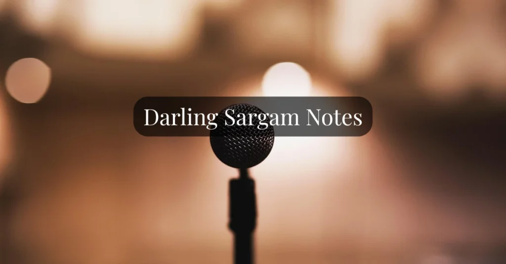 Darling Sargam Notes