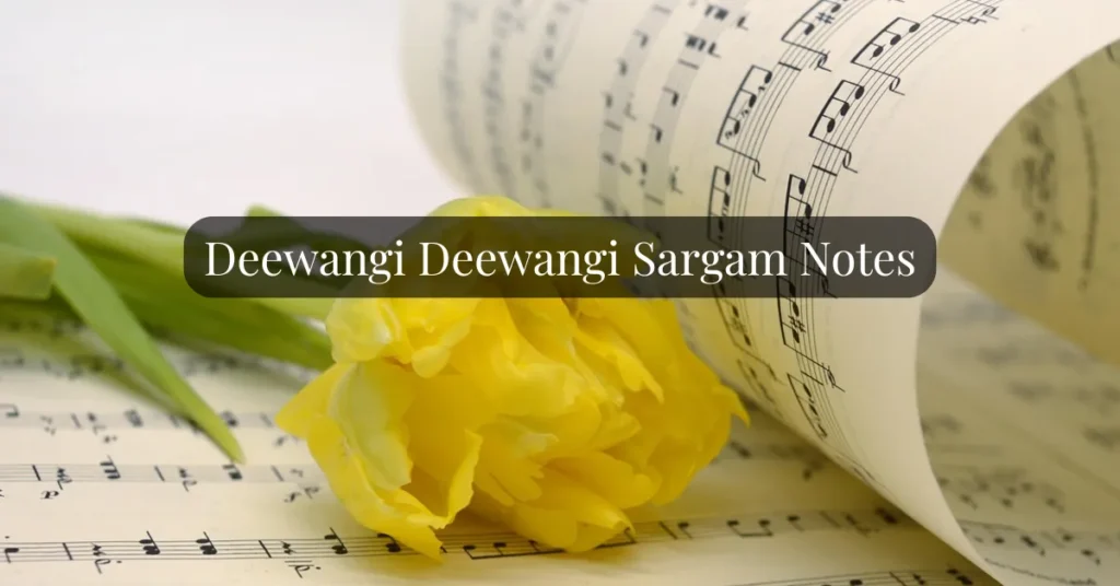 Deewangi Deewangi Sargam Notes