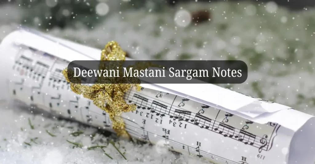 Deewani Mastani Sargam Notes