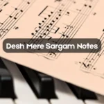 Desh Mere Sargam Notes