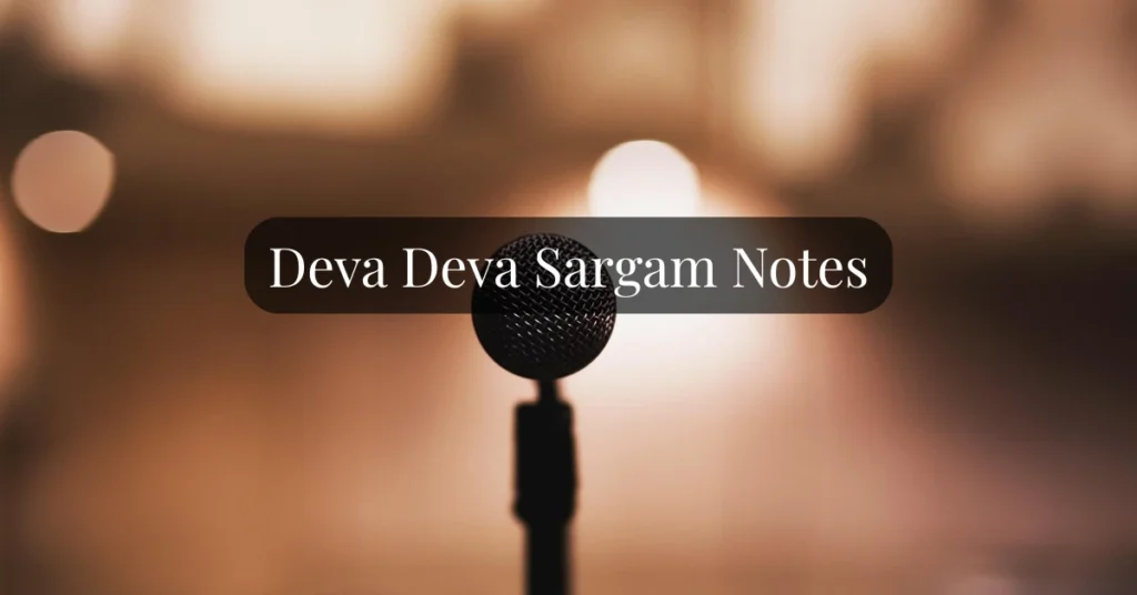 Deva Deva Sargam Notes