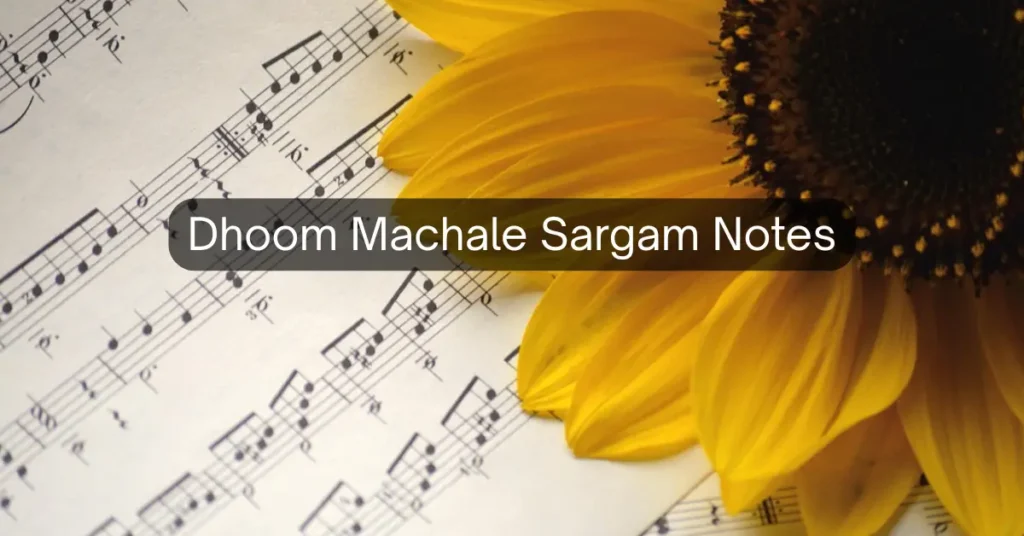 Dhoom Machale Sargam Notes