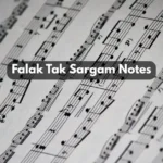Falak Tak Sargam Notes