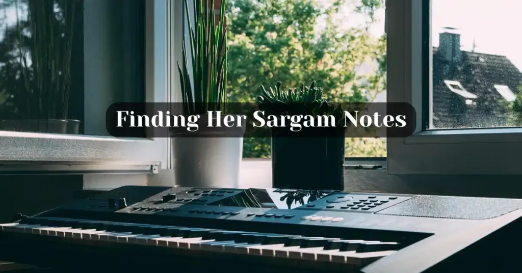 Finding Her Sargam Notes