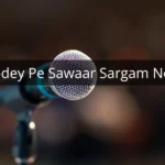 Ghodey Pe Sawaar Sargam Notes