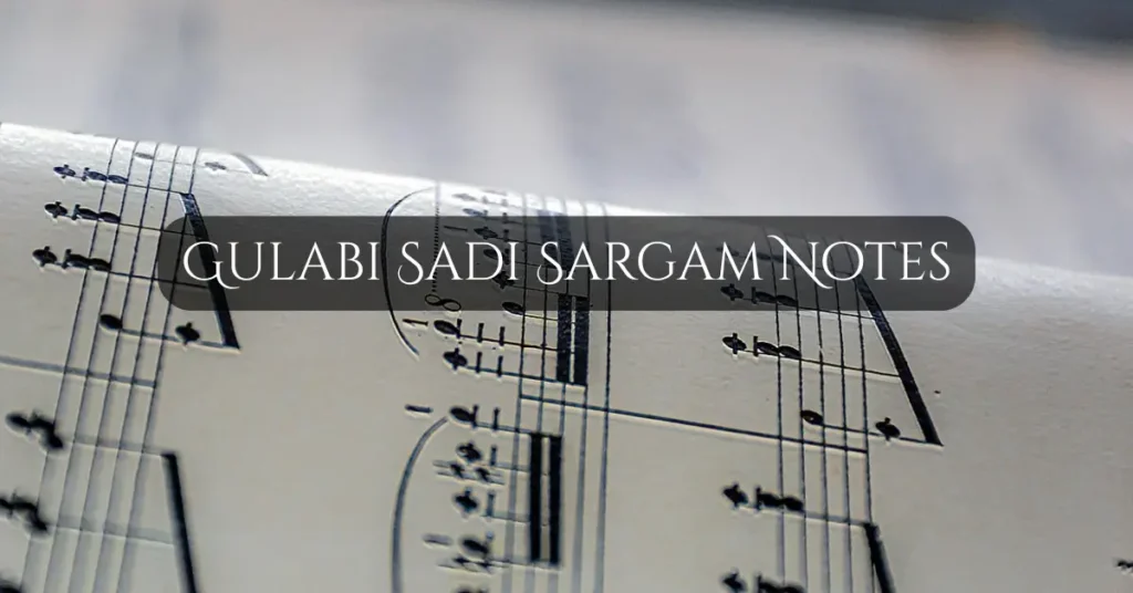 Gulabi Sadi Sargam Notes