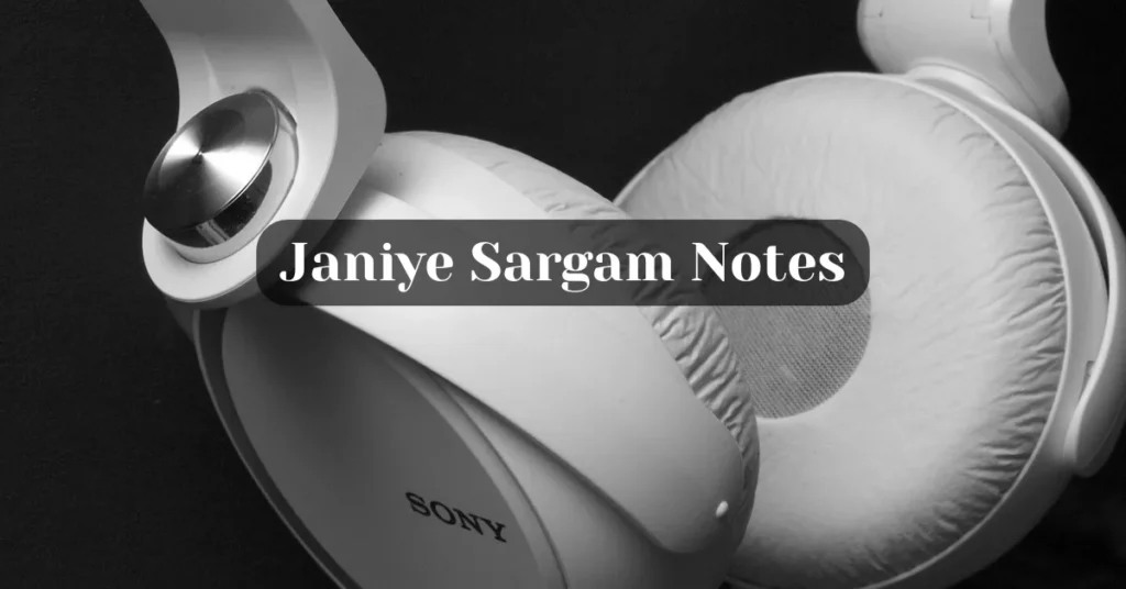 Janiye Sargam Notes