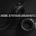 Jhoome Jo Pathaan Sargam Notes