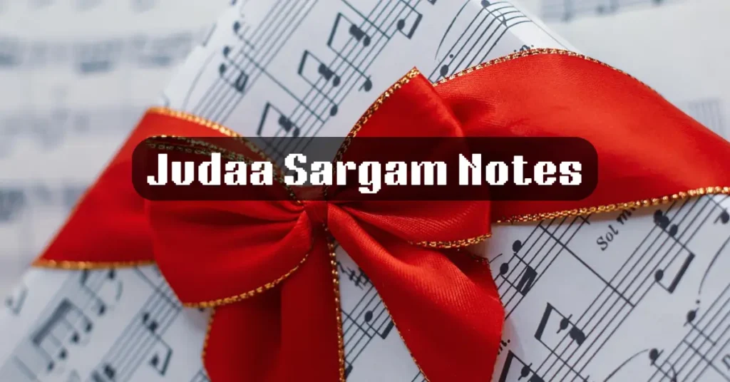 Judaa Sargam Notes