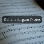 Kahani Sargam Notes