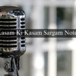 Kasam Ki Kasam Sargam Notes