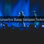 Kesariyo Rang Sargam Notes