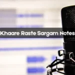 Khaare Raste Sargam Notes