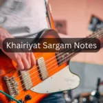 Khairiyat Sargam Notes