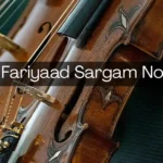 Koi Fariyaad Sargam Notes