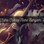 Koi Kahe Kehta Rahe Sargam Notes