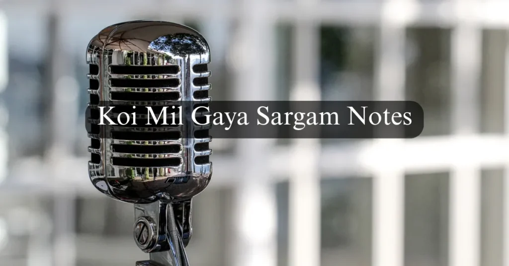 Koi Mil Gaya Sargam Notes