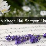 Kuch Khaas Hai Sargam Notes