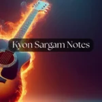 Kyon Sargam Notes