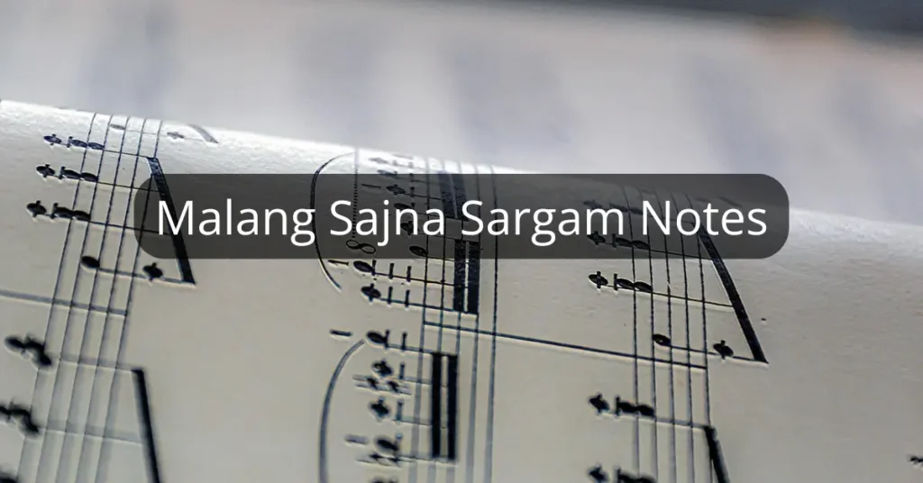 Malang Sajna Sargam Notes
