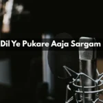 Mera Dil Ye Pukare Aaja Sargam Notes