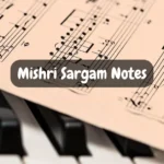 Mishri Sargam Notes