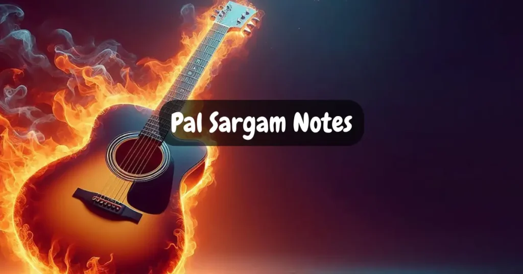 Pal Sargam Notes