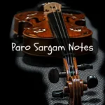 Paro Sargam Notes