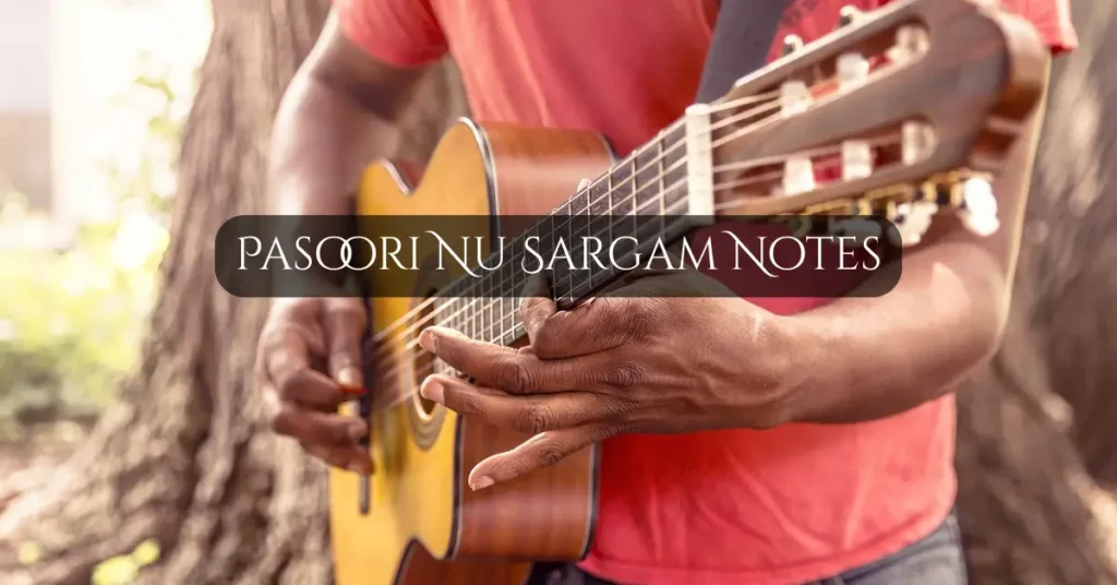 Pasoori Nu Sargam Notes