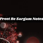 Preet Re Sargam Notes