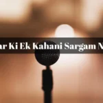 Pyaar Ki Ek Kahani Sargam Notes
