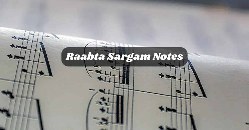 Raabta Sargam Notes