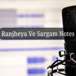 Ranjheya Ve Sargam Notes