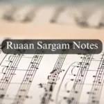 Ruaan Sargam Notes