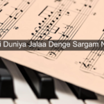 Saari Duniya Jalaa Denge Sargam Notes