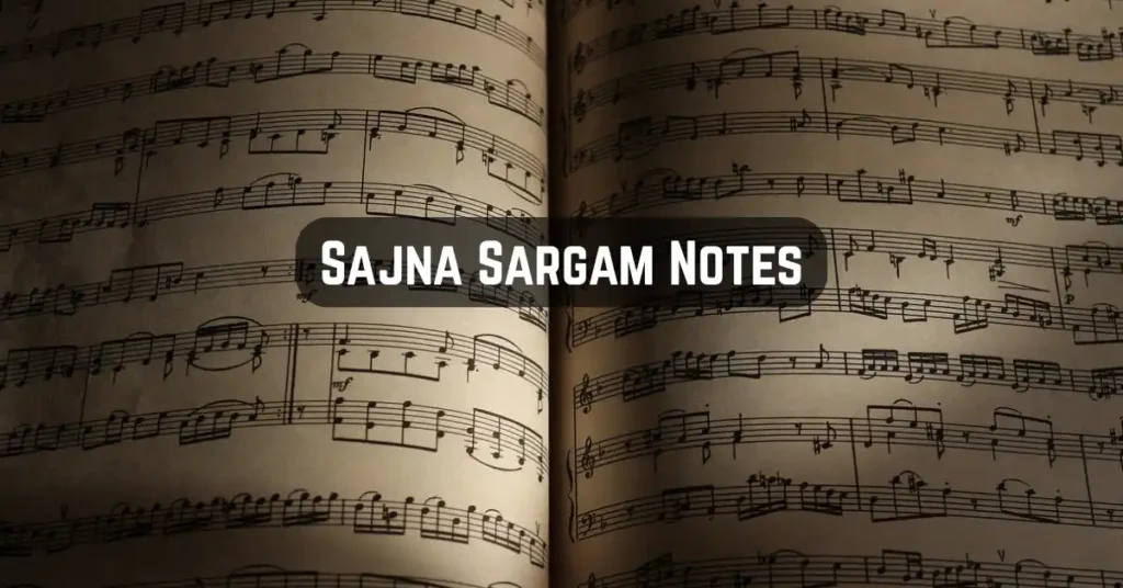 Sajna Sargam Notes
