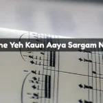 Samne Yeh Kaun Aaya Sargam Notes