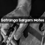 Satranga Sargam Notes