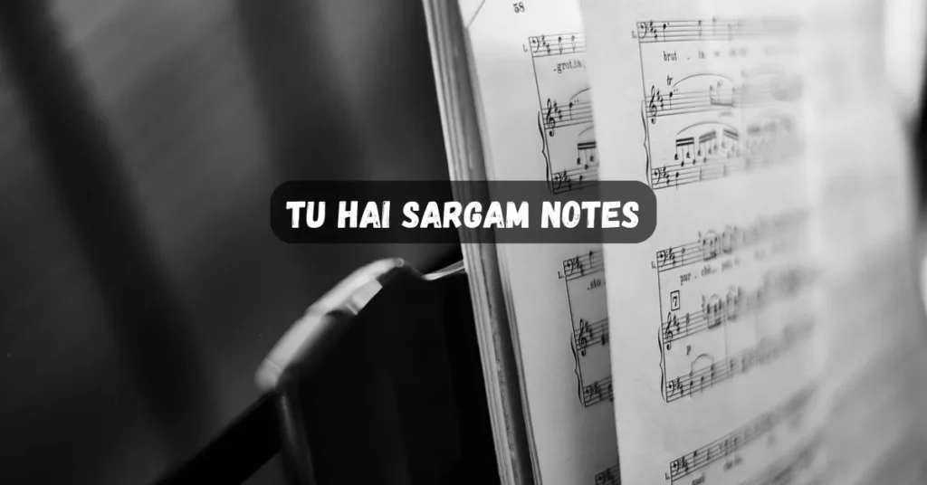 Tu Hai Darshan Raval Sargam Notes