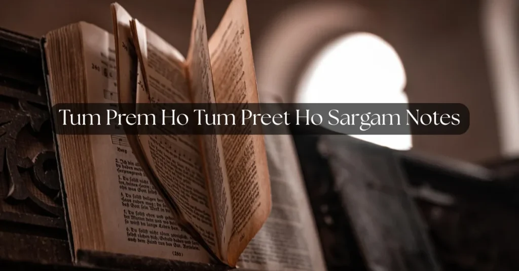 Tum Prem Ho Tum Preet Ho Sargam Notes