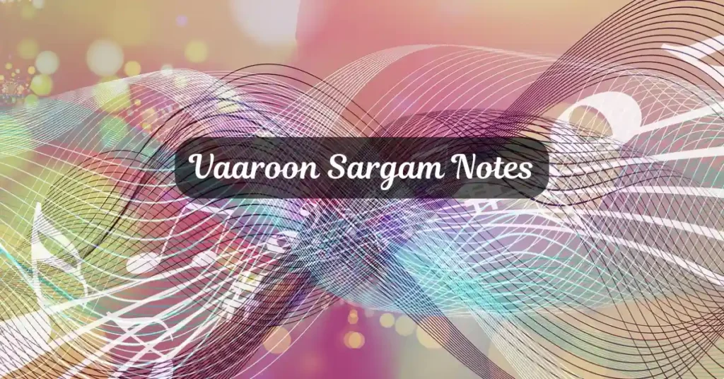 Vaaroon Sargam Notes