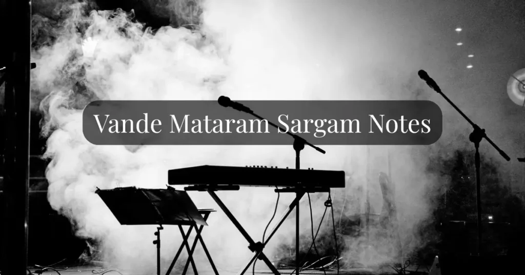 Vande Mataram Sargam Notes