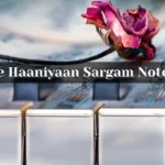 Ve Haaniyaan Sargam Notes