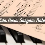 Vida Karo Sargam Notes